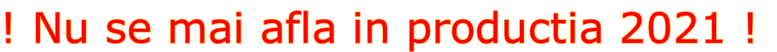 ! Nu se mai afla in productia 2021 !